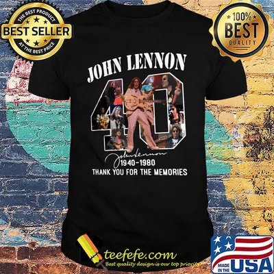 John lennon 40 1940 1980 thank you for the memories signature shirt
