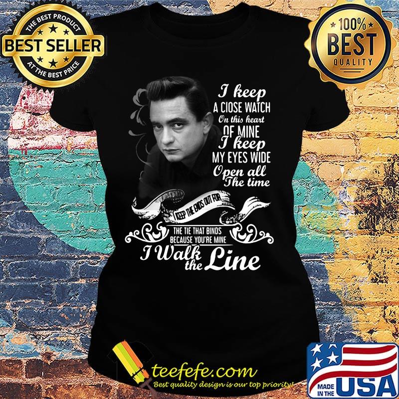 Johnny cash i keep a close watch on this heart of mine i keep my eyes wide open all the time s Ladies tee Johnny cash i keep a close watch on this heart of mine i keep my eyes wide open all the time s Ladies tee