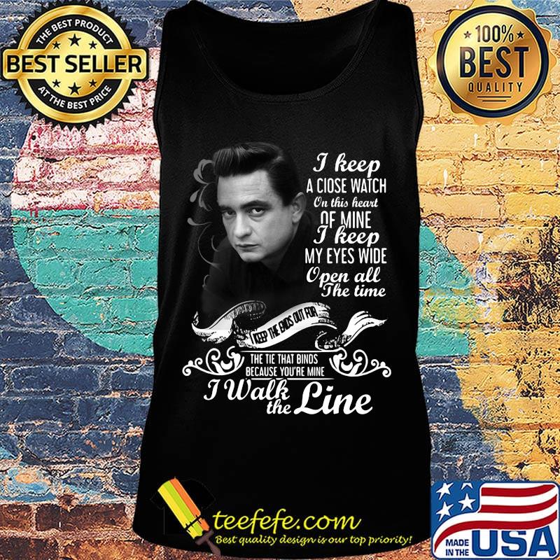 Johnny cash i keep a close watch on this heart of mine i keep my eyes wide open all the time s Tank top Johnny cash i keep a close watch on this heart of mine i keep my eyes wide open all the time s Tank top