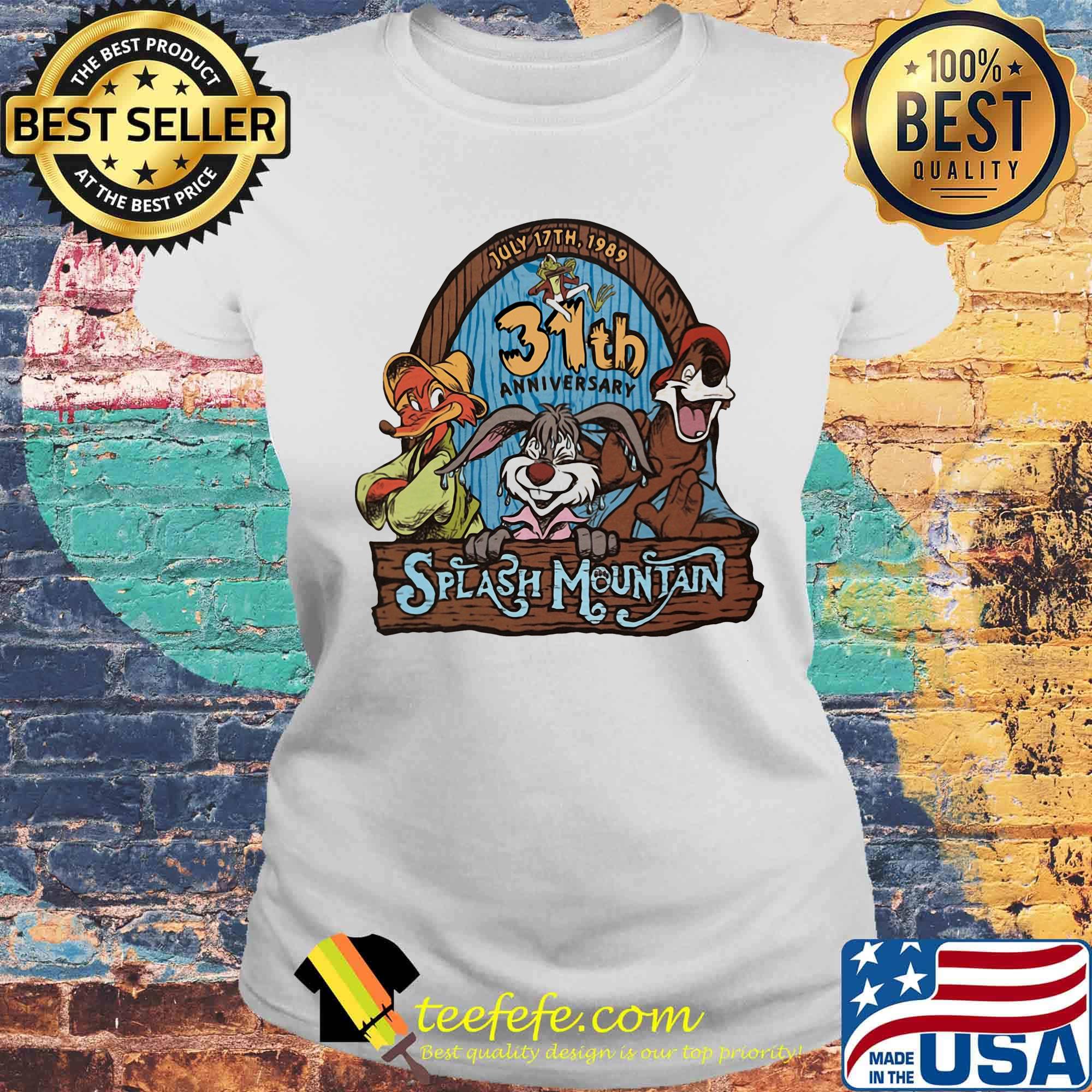 July 17th 1989 31th anniversary splash mountain s Laides tee July 17th 1989 31th anniversary splash mountain s Laides tee
