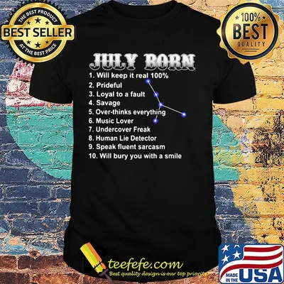 July born will keep it real 100 percent prideful loyal to a fault shirt