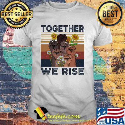 Juneteenth day together we rise sunflowers black lives matter vintage retro shirt