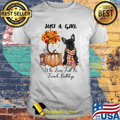 Just a girl who loves fall and french bulldogs tree pumpkin shirt