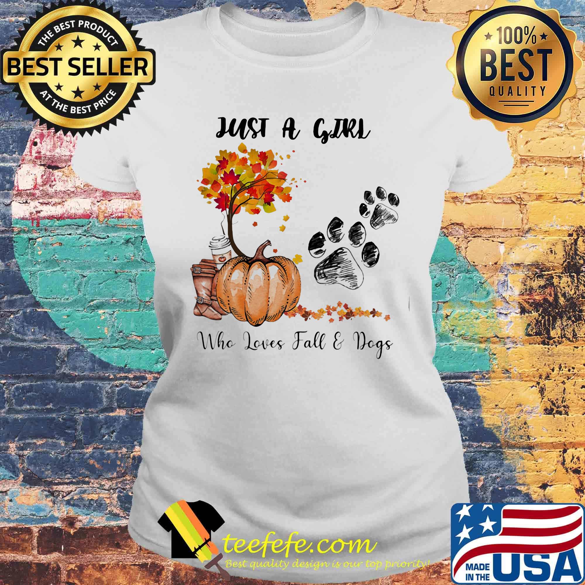 Just a girl who loves fall and paw dogs pumpkin s Laides tee Just a girl who loves fall and paw dogs pumpkin s Laides tee