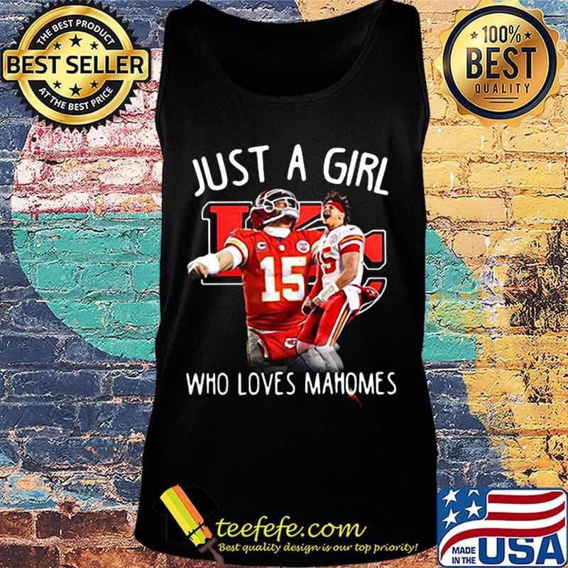 Just a girl who loves mahomes patricks 15 s Tank top Just a girl who loves mahomes patricks 15 s Tank top