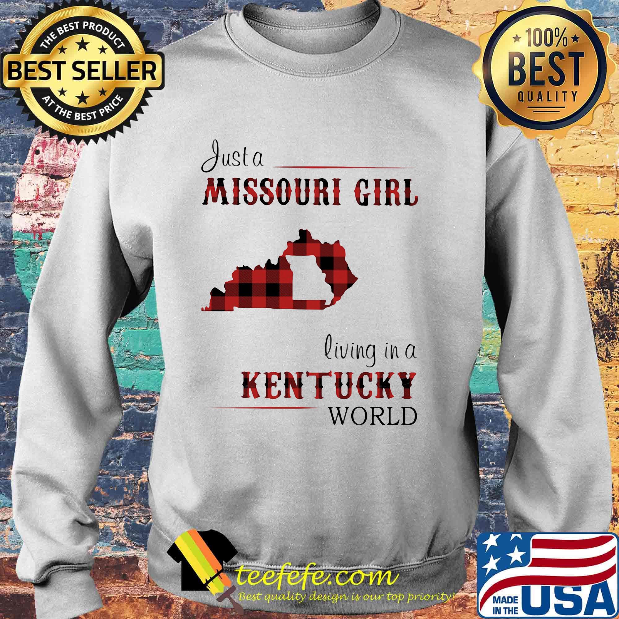 Just a missouri girl living in a kentucky world s Sweater Just a missouri girl living in a kentucky world s Sweater