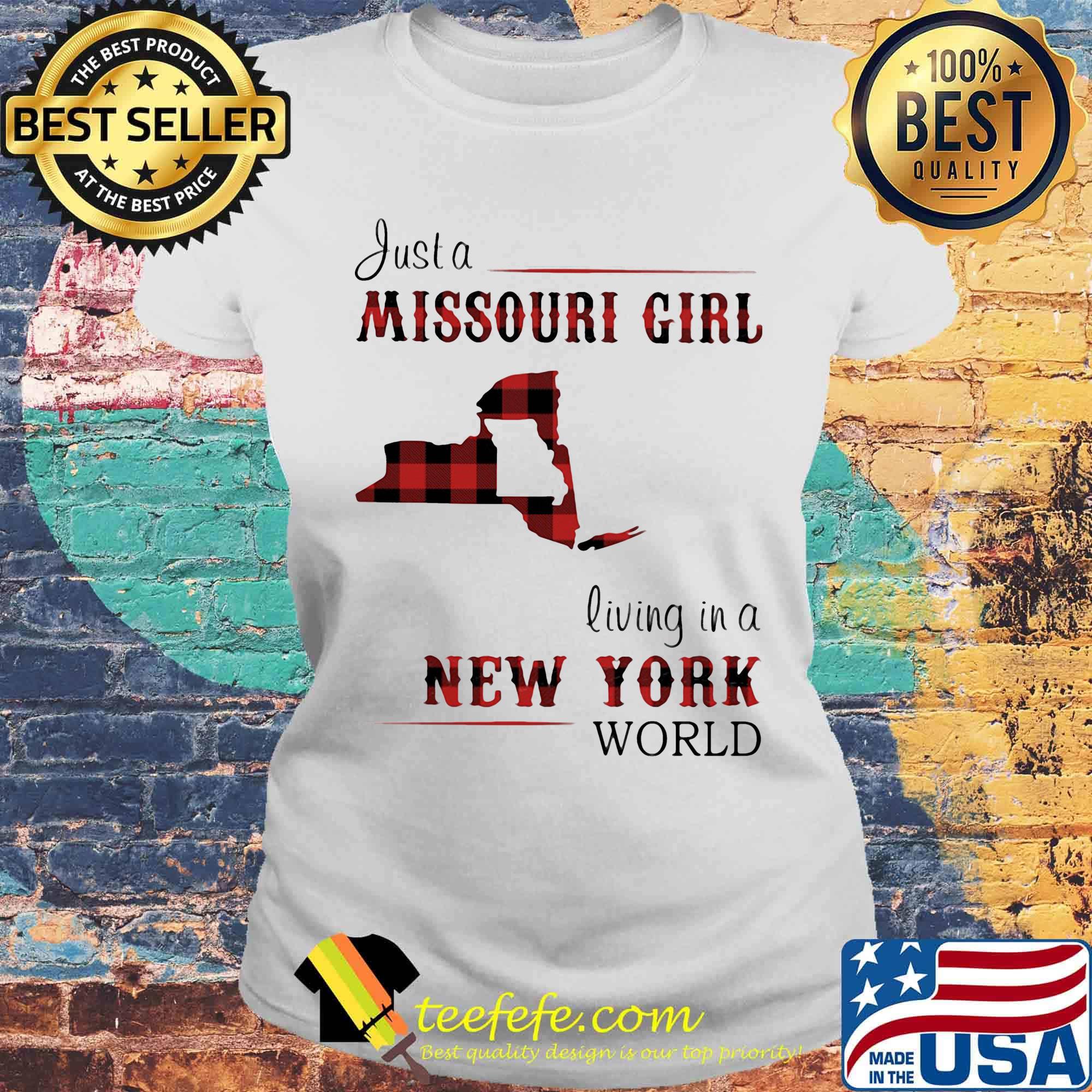 Just a Missouri Girl living in a New York world Map s Laides tee Just a Missouri Girl living in a New York world Map s Laides tee