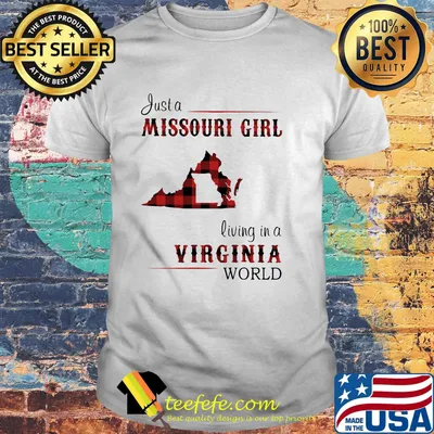 Just a Missouri Girl living in a Virginia world Map shirt