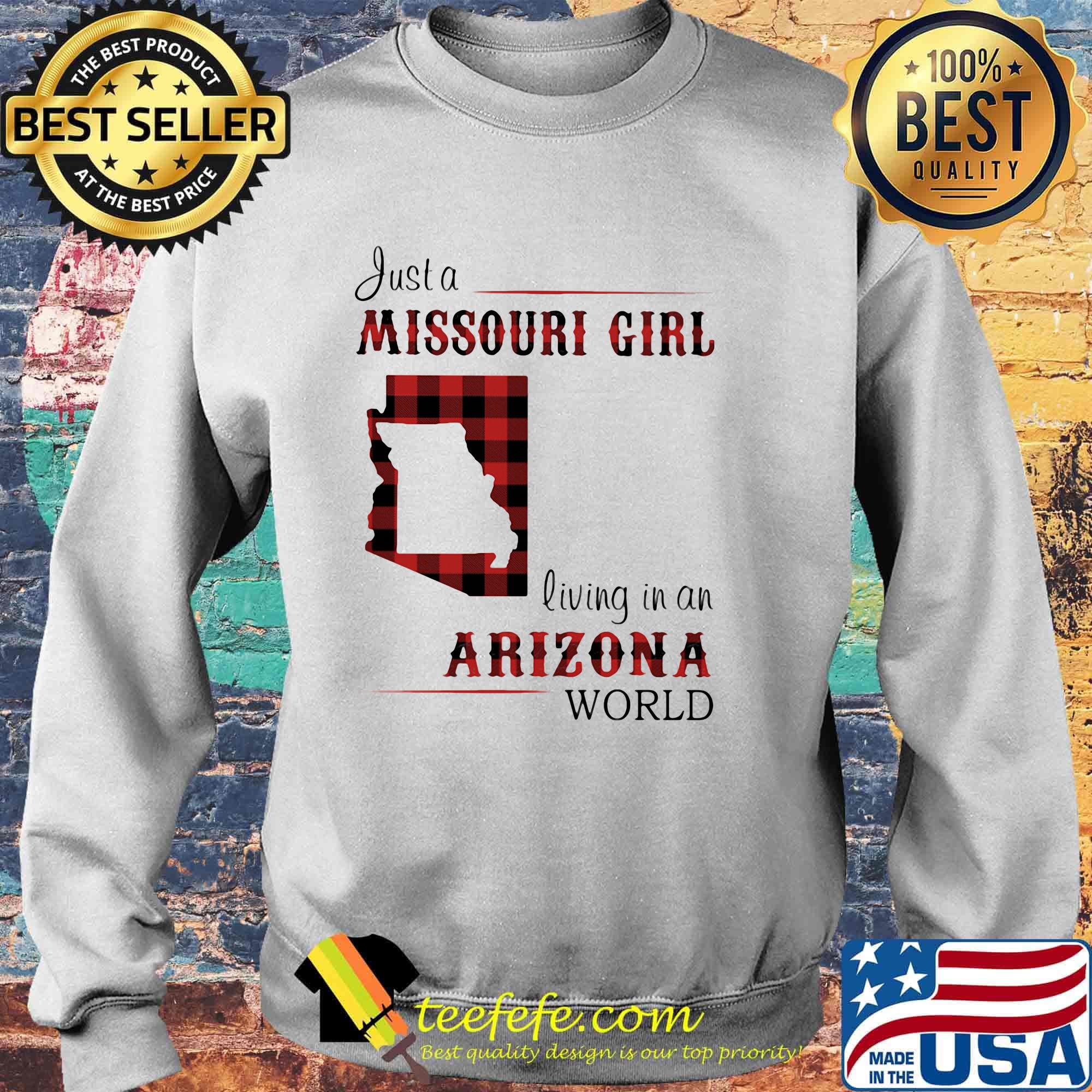 Just a missouri girl living in an arizona world s Sweater Just a missouri girl living in an arizona world s Sweater