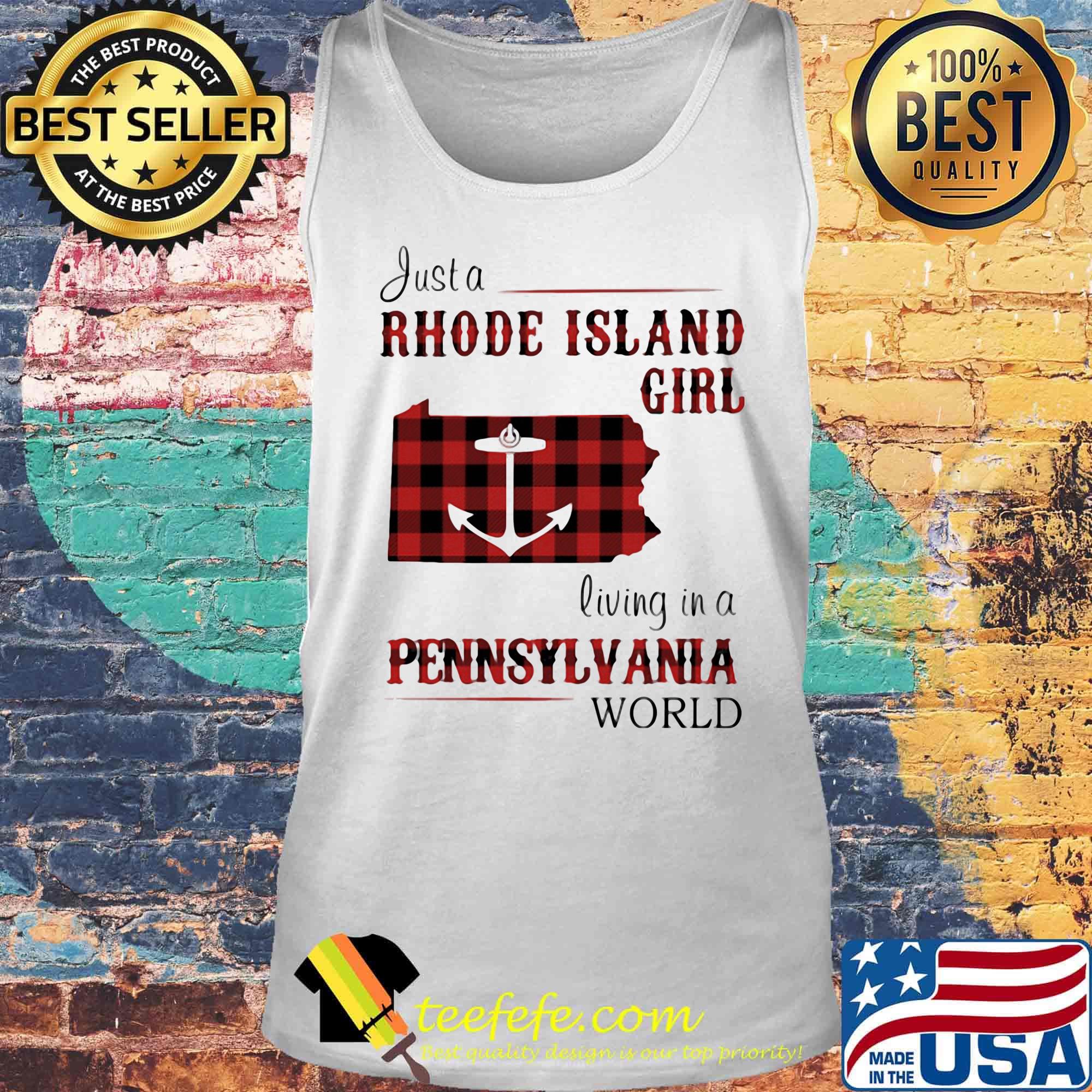 Just a rhode island girl living in a pennsylvania world s Tank top Just a rhode island girl living in a pennsylvania world s Tank top