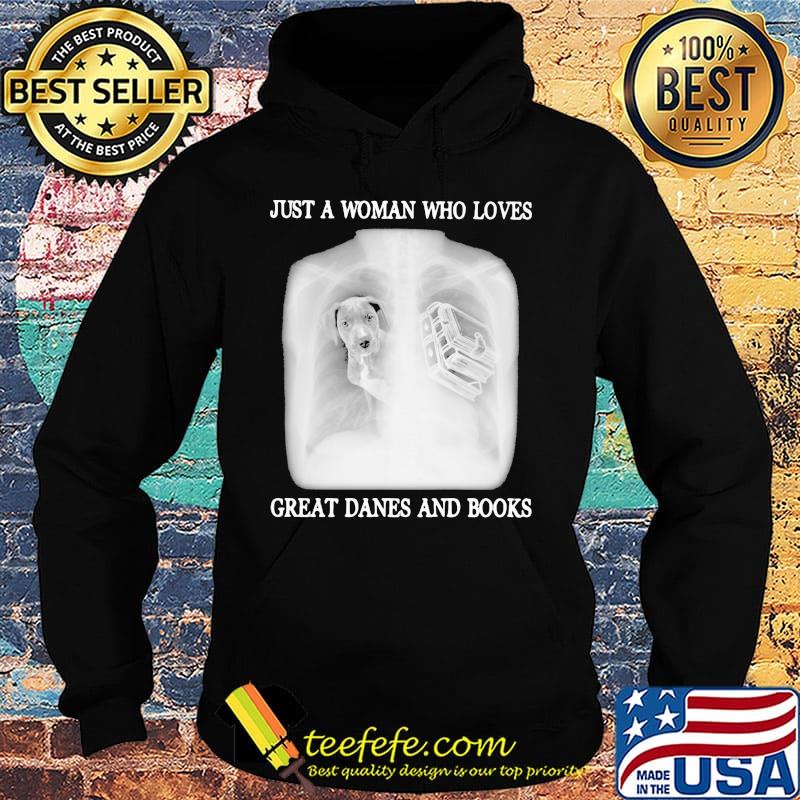 Just a woman who loves great danes and books s Hoodie Just a woman who loves great danes and books s Hoodie