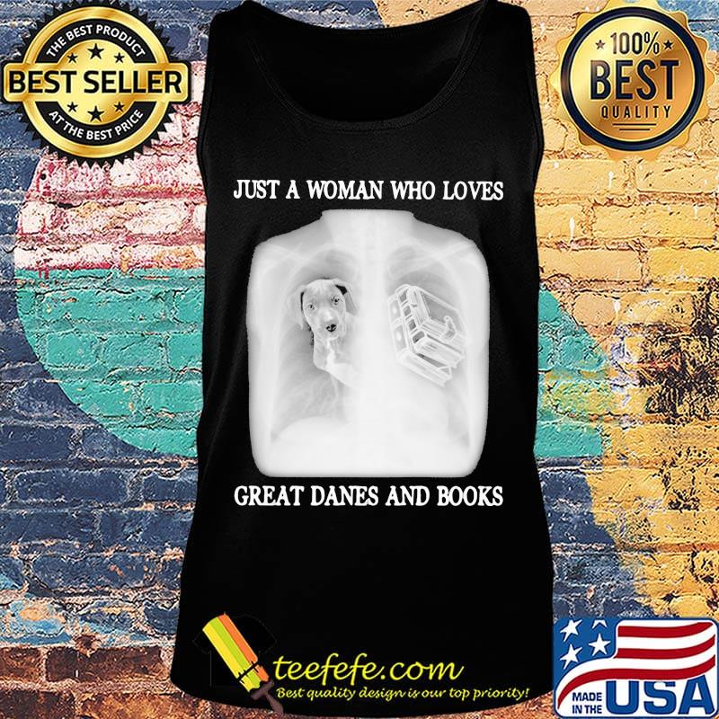 Just a woman who loves great danes and books s Tank top Just a woman who loves great danes and books s Tank top
