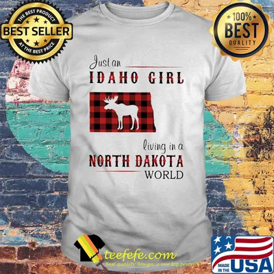 Just an idaho girl living in a north dakota world map shirt