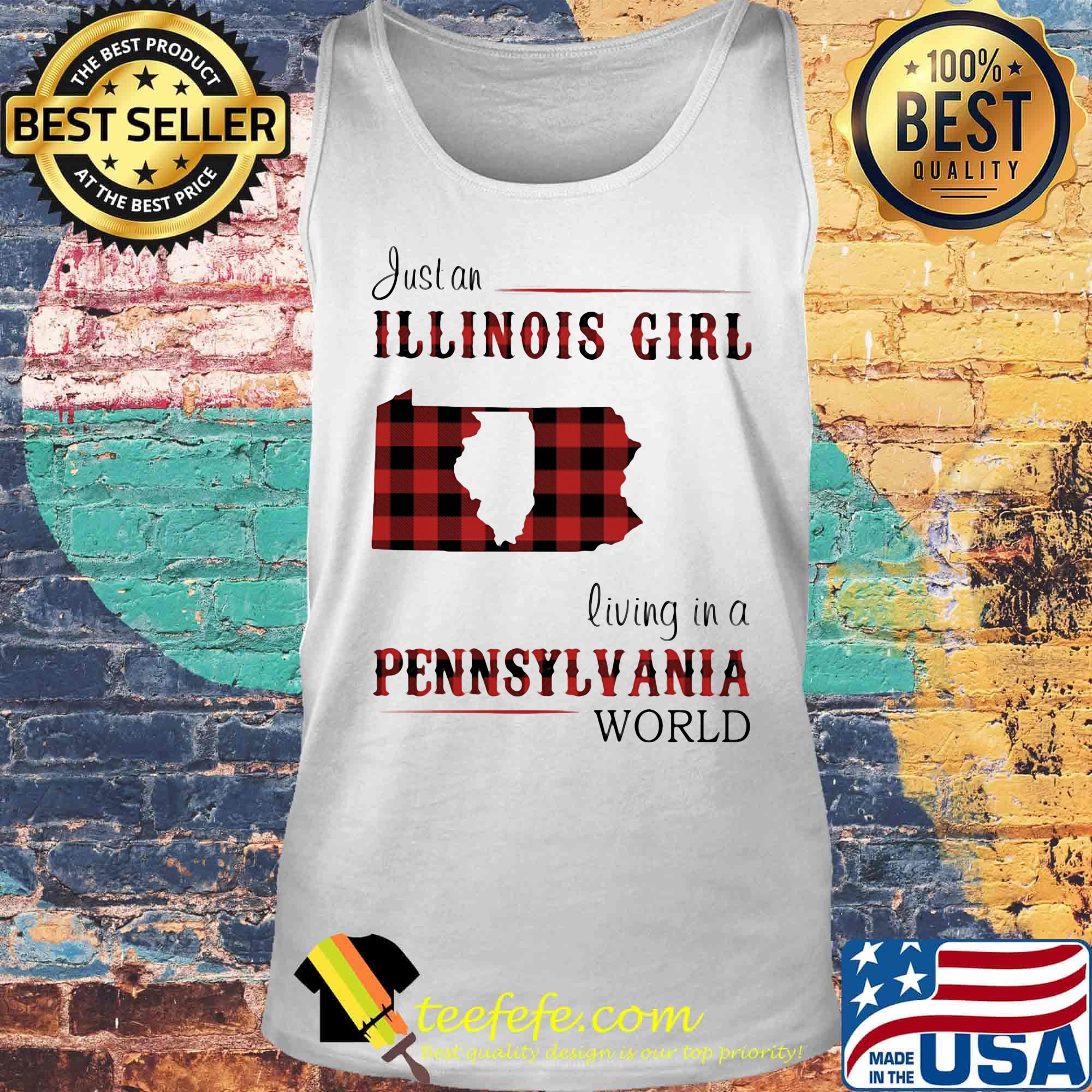 Just an ILLINOIS girl living in a Pennsylvania world Map s Tank top Just an ILLINOIS girl living in a Pennsylvania world Map s Tank top