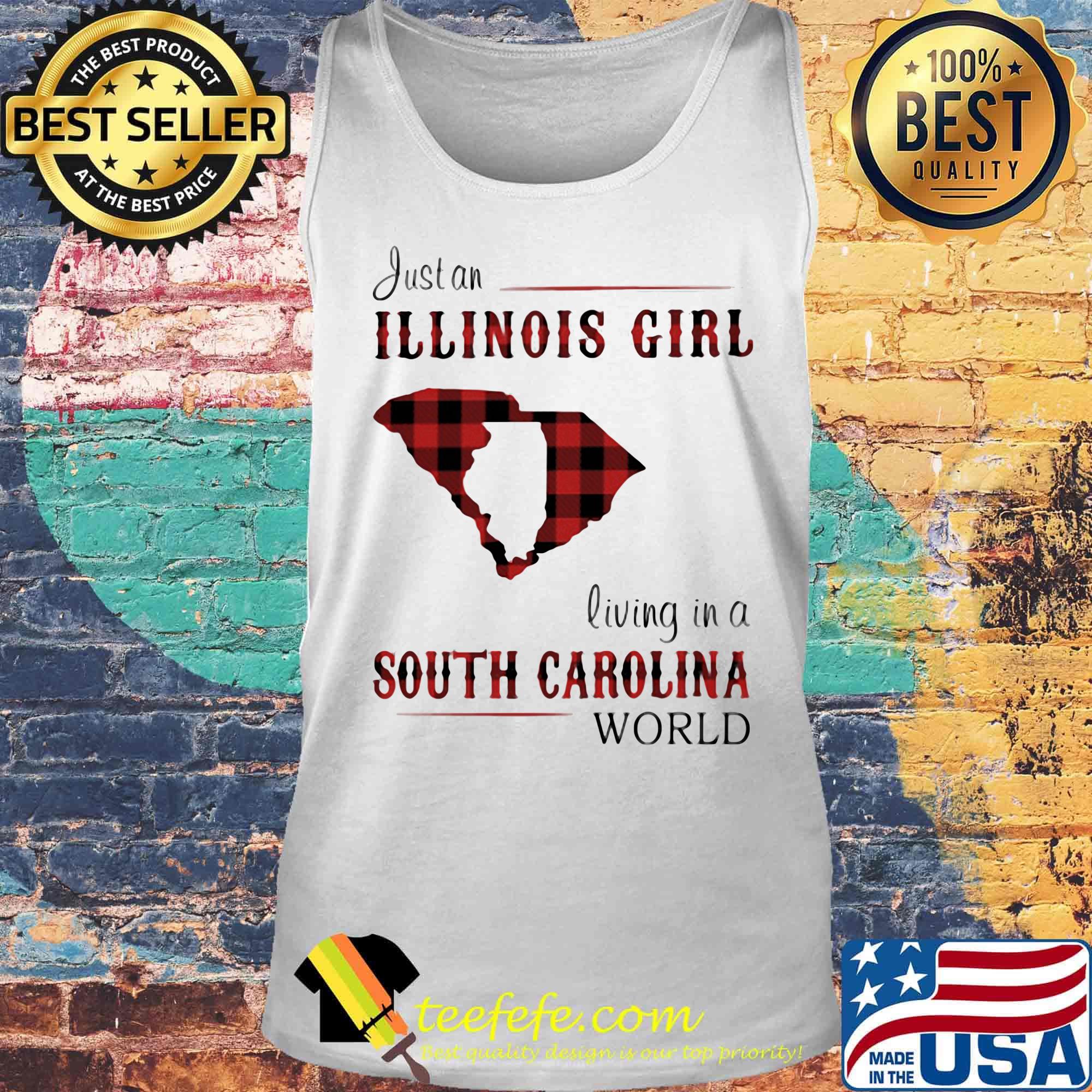 Just an ILLINOIS girl living in a South Carolina world Map s Tank top Just an ILLINOIS girl living in a South Carolina world Map s Tank top