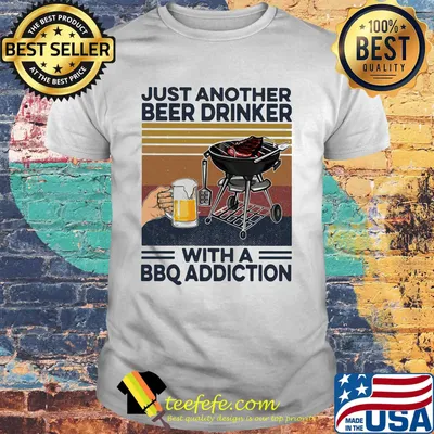 Just another beer drinker with a BBQ addiction Vintage retro shirt