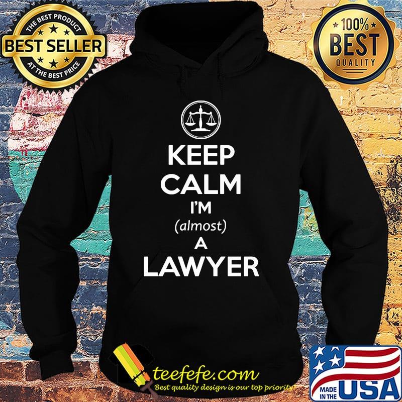 Keep calm i'm a lawyer s Hoodie Keep calm i'm a lawyer s Hoodie