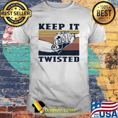 Keep It Twishted Hand Vintage Retro Shirt