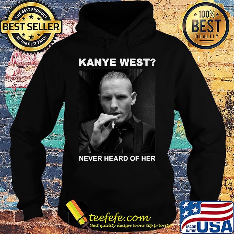 Keith richards kanye west never heard of her s Hoodie Keith richards kanye west never heard of her s Hoodie