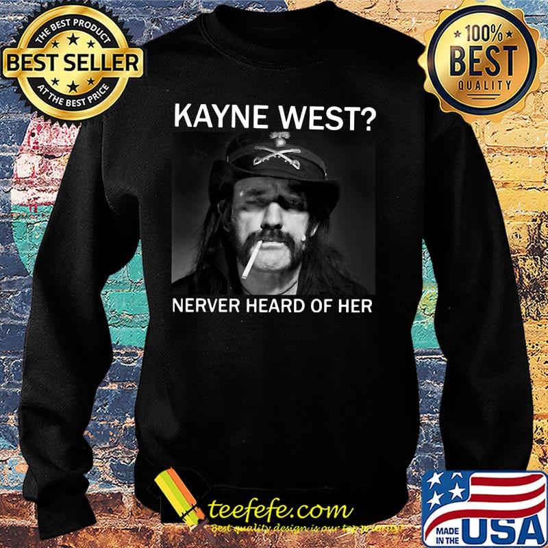 Keith richards kanye west never heard of her s Sweater Keith richards kanye west never heard of her s Sweater
