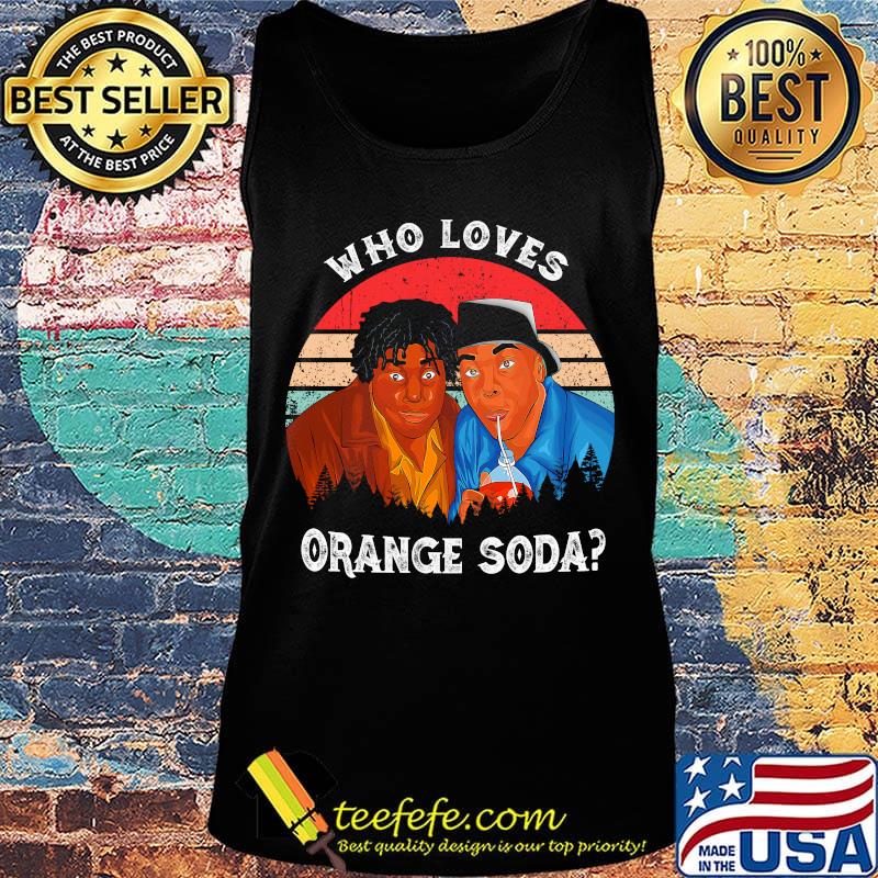 Kenan and kel who loves orange soda vintage retro s Tank top Kenan and kel who loves orange soda vintage retro s Tank top