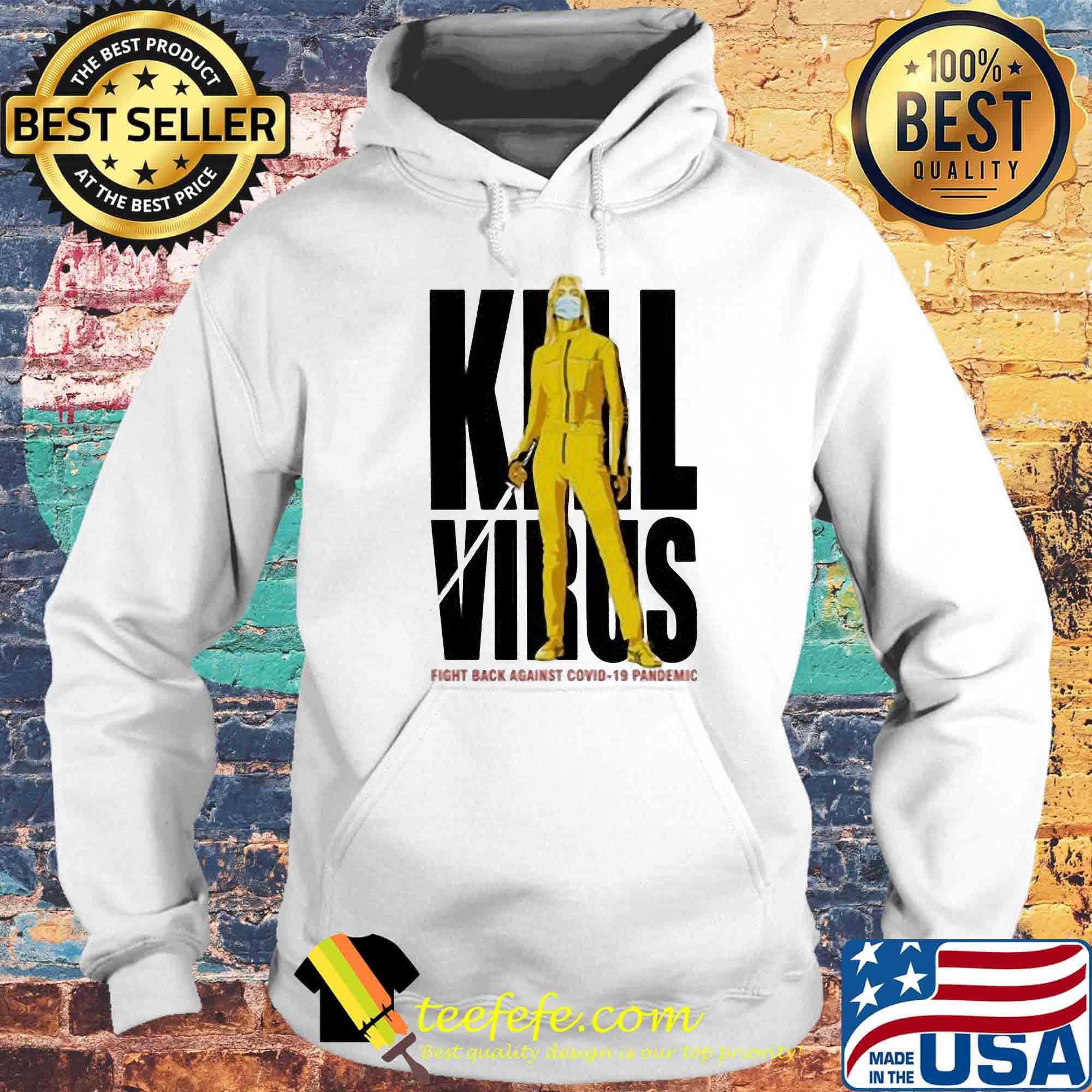 Kill Virus fight back against Covid-19 Pademic s Hoodie Kill Virus fight back against Covid-19 Pademic s Hoodie