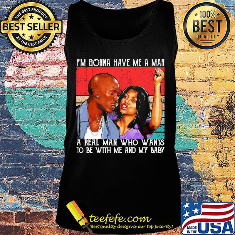 Kirsten campbell i'm gonna have me a man a real man who wants to be with me and my baby vintage retro s Tank top Kirsten campbell i'm gonna have me a man a real man who wants to be with me and my baby vintage retro s Tank top