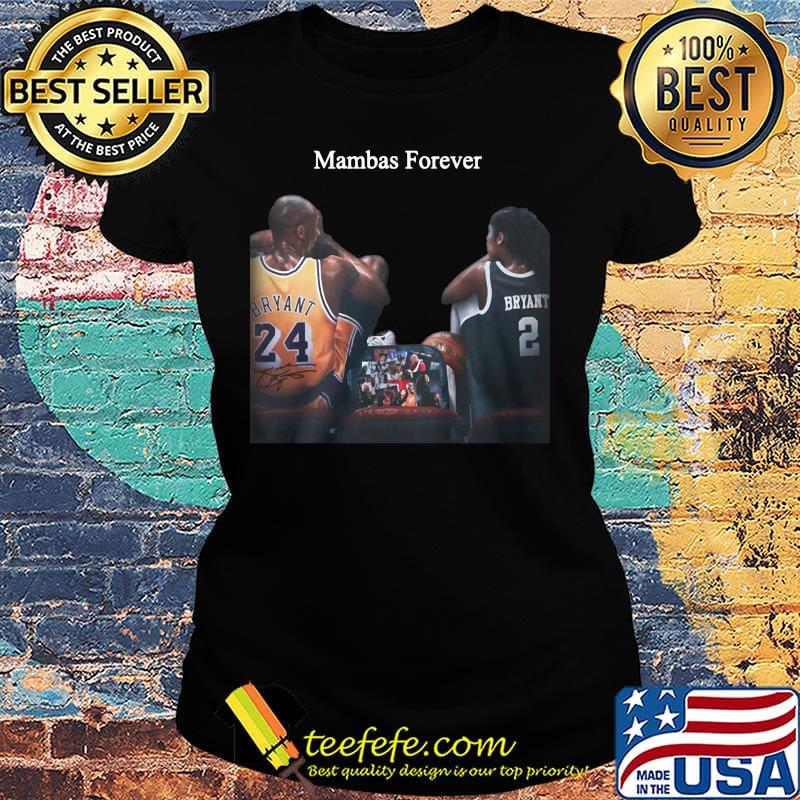 Kobe bryant and daughter mambas forever s Ladies tee Kobe bryant and daughter mambas forever s Ladies tee