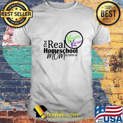 Kreata korner the real homeschool mom of covid-19 shirt