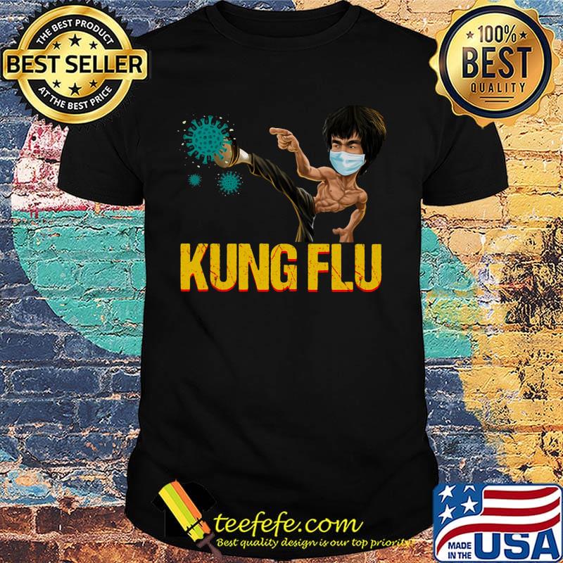 Kung Flu coronavirus Covid-19 shirt