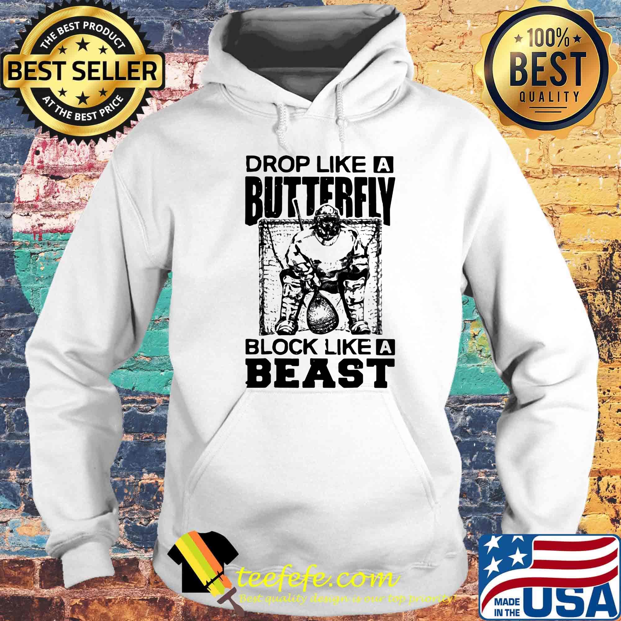 Lacrosse Drop like a butterfly block like a beast s Hoodie Lacrosse Drop like a butterfly block like a beast s Hoodie