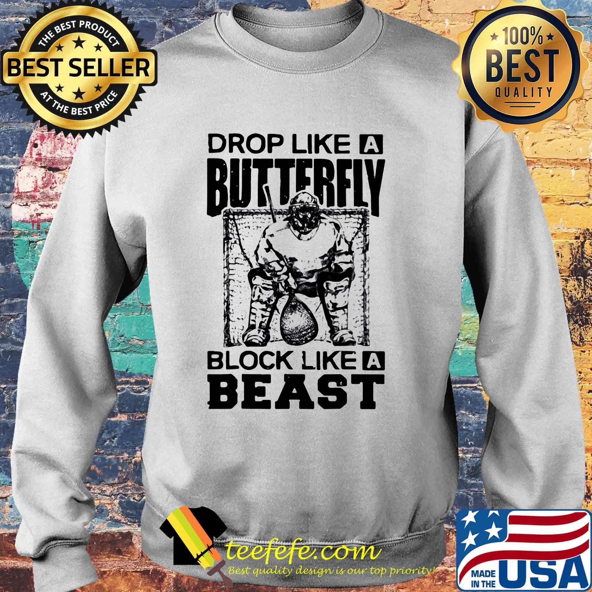 Lacrosse Drop like a butterfly block like a beast s Sweater Lacrosse Drop like a butterfly block like a beast s Sweater