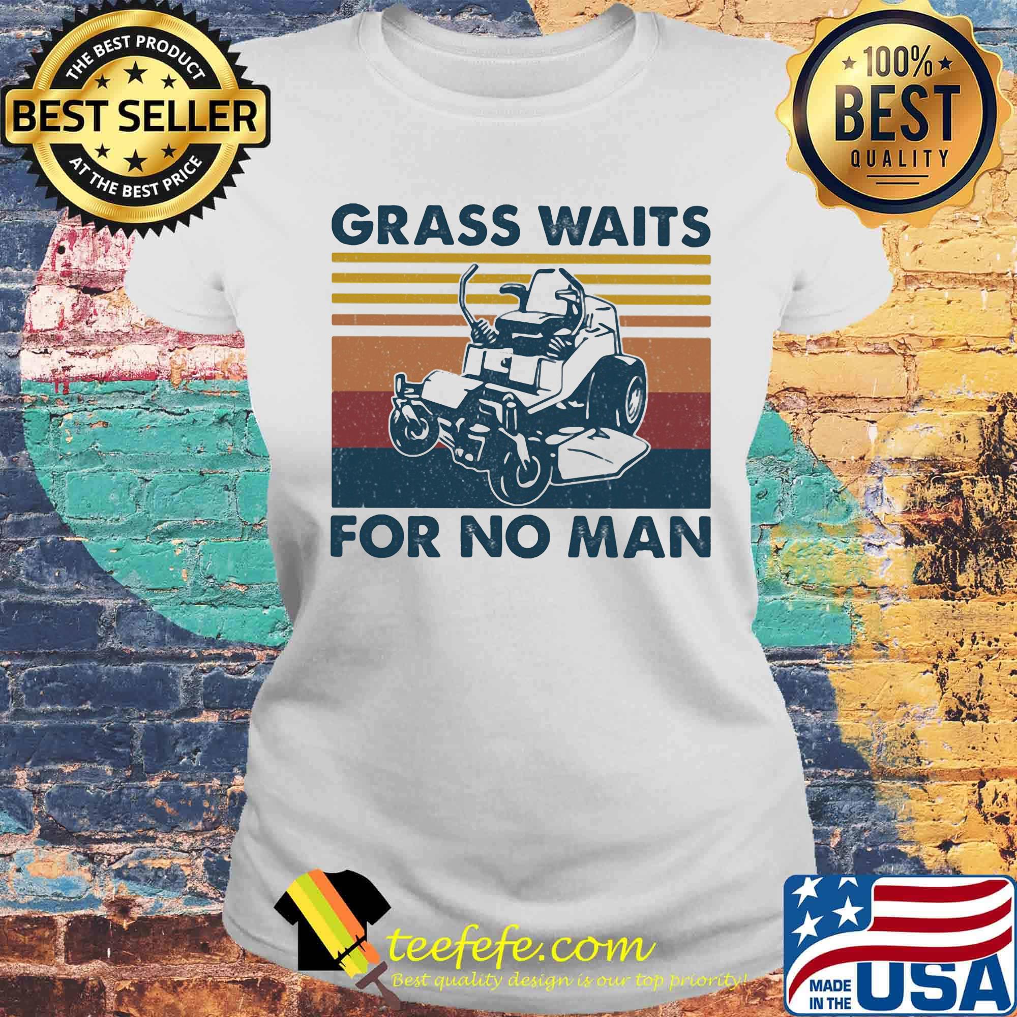 Lawn mower grass waits for no man vintage retro s Laides tee Lawn mower grass waits for no man vintage retro s Laides tee