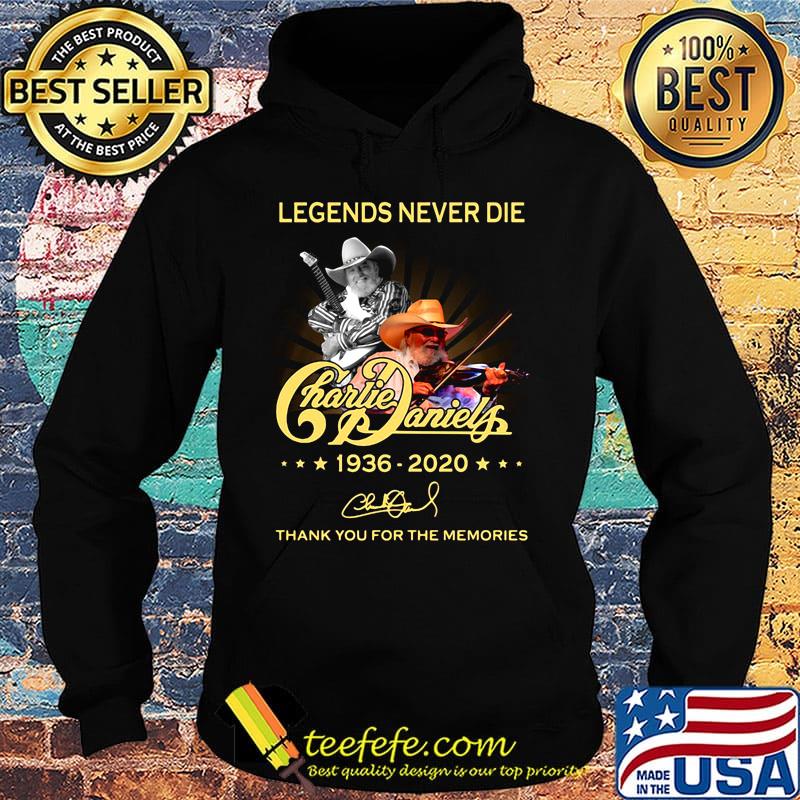 Legend never die charlie daniles 1936 2020 thank you for the memories signature s Hoodie Legend never die charlie daniles 1936 2020 thank you for the memories signature s Hoodie