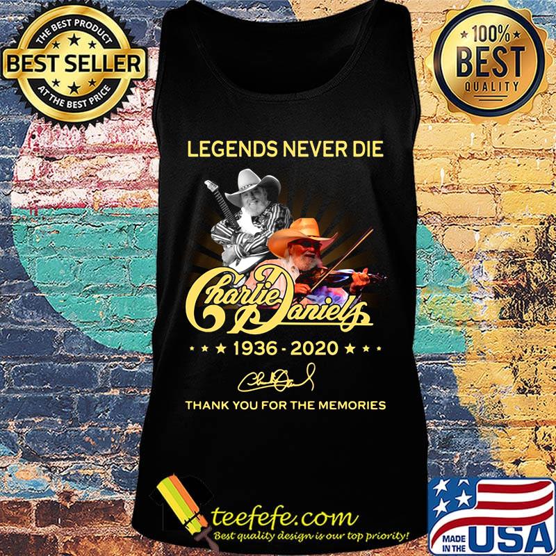 Legend never die charlie daniles 1936 2020 thank you for the memories signature s Tank top Legend never die charlie daniles 1936 2020 thank you for the memories signature s Tank top