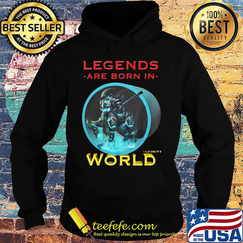 Legends are born in infinity world s Hoodie Legends are born in infinity world s Hoodie