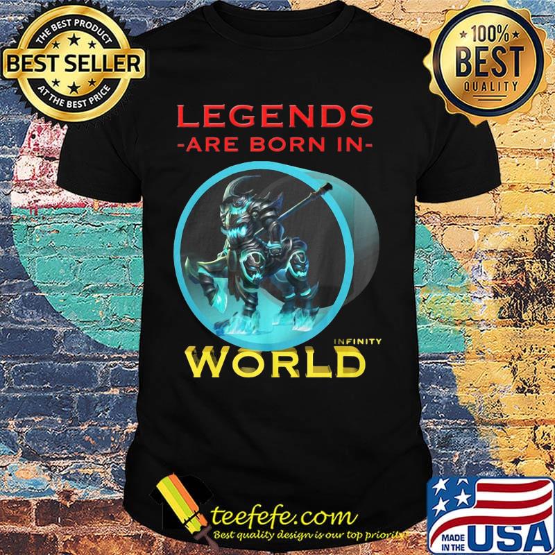 Legends are born in infinity world shirt Legends are born in infinity world shirt