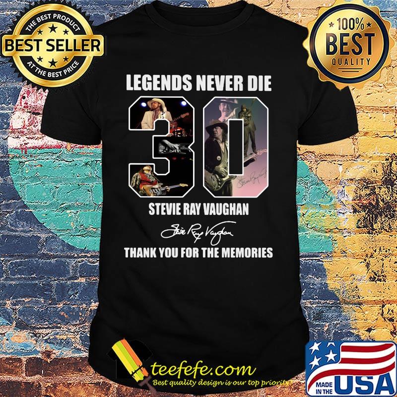Legends never die 30 stevie ray vaughan thank you for the memories signature shirt