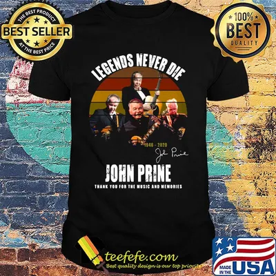 Legends never die john prine thank you for the music and memories signature vintage retro shirt