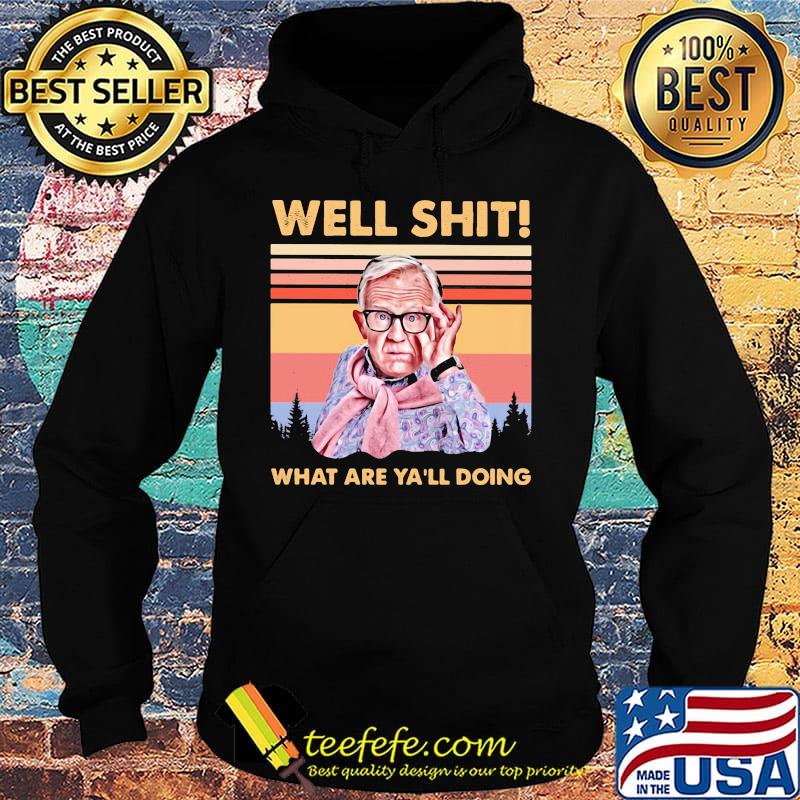 Leslie jordan well shit what are y'all doing vintage retro s Hoodie Leslie jordan well shit what are y'all doing vintage retro s Hoodie