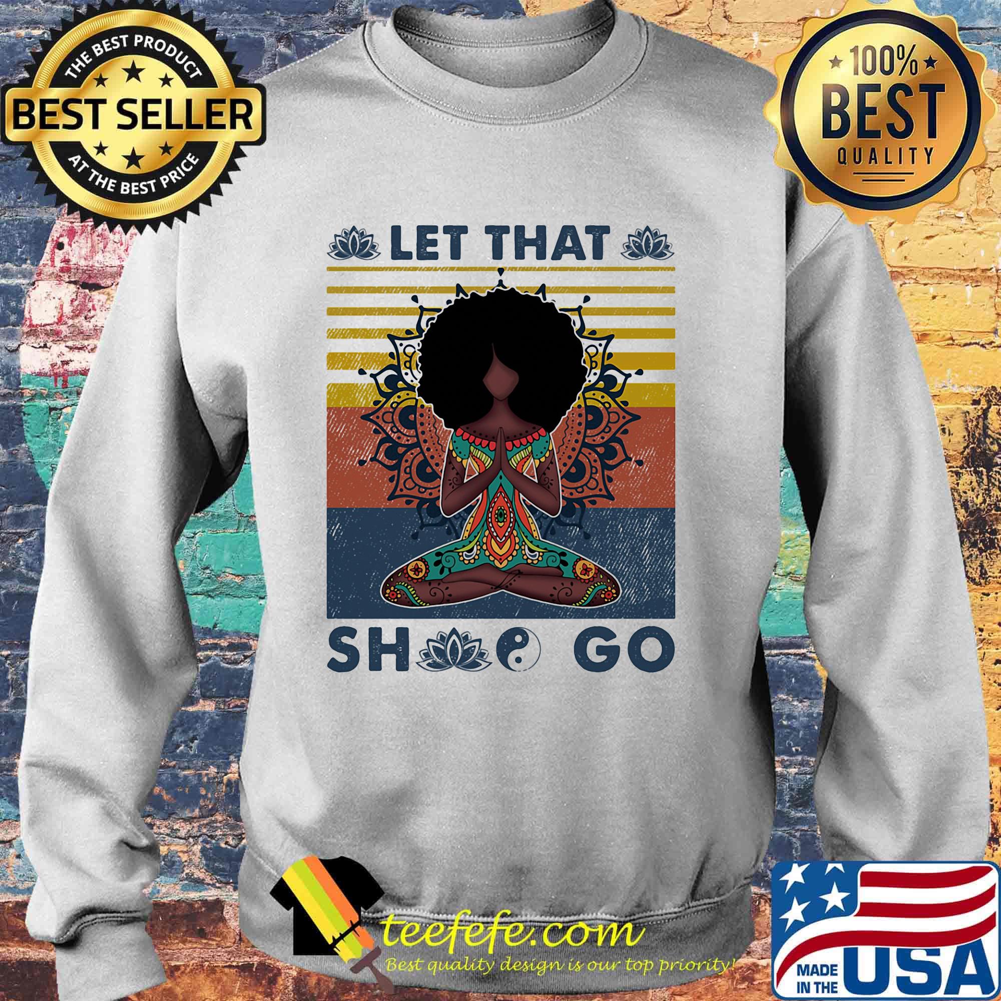 Let That She Go Yoga Vintage retro s Sweater Let That She Go Yoga Vintage retro s Sweater
