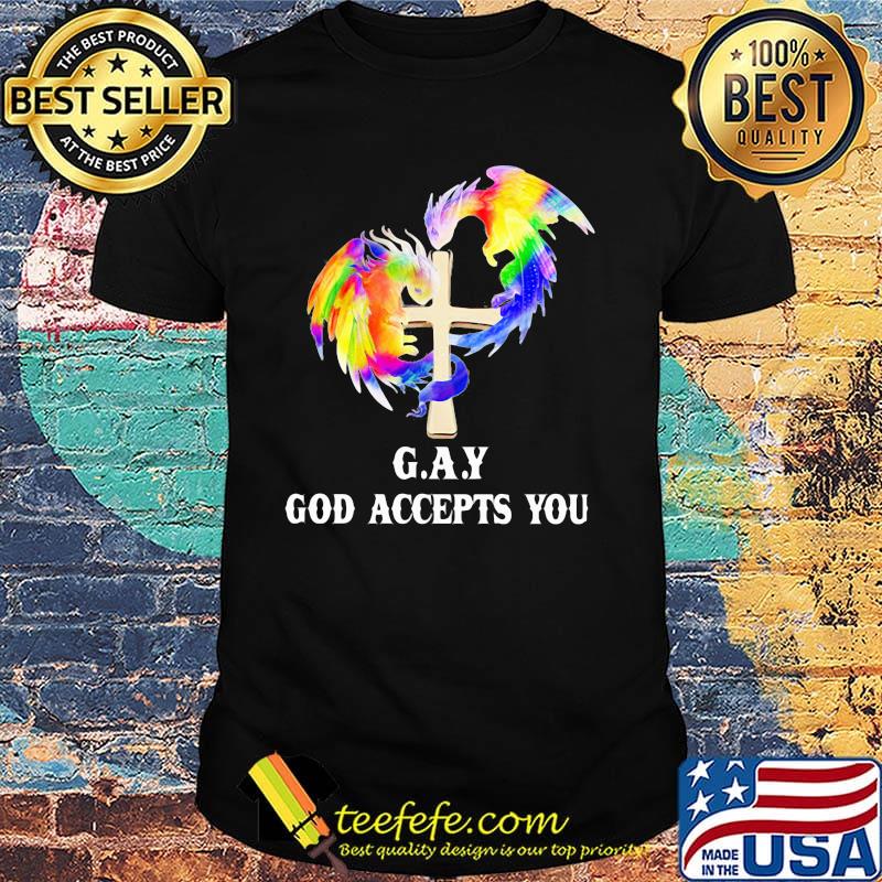 Lgbt dragon gay god accepts you shirt