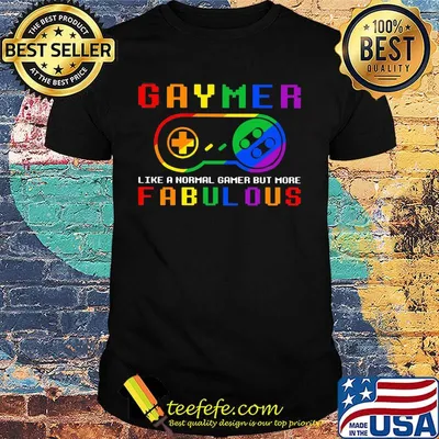 LGBT gaymer like a normal gamer but more fabulous shirt