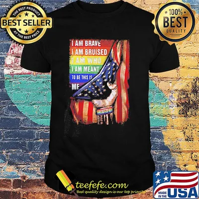 LGBT I am brave I am bruised I am who I am meant to be this is me black lives matter flag american shirt