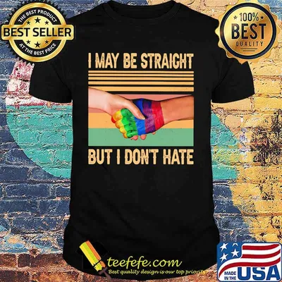 Lgbt i may be straight but i don't hate vintage retro shirt