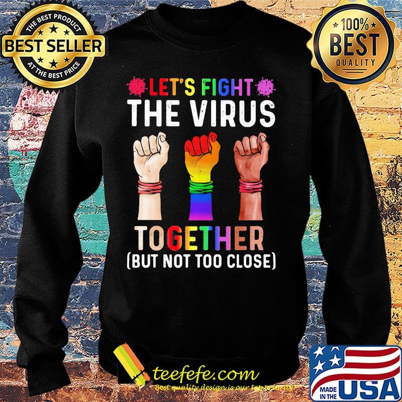 Lgbt let's fight the virus together covid-19 black lives matter s Sweater Lgbt let's fight the virus together covid-19 black lives matter s Sweater