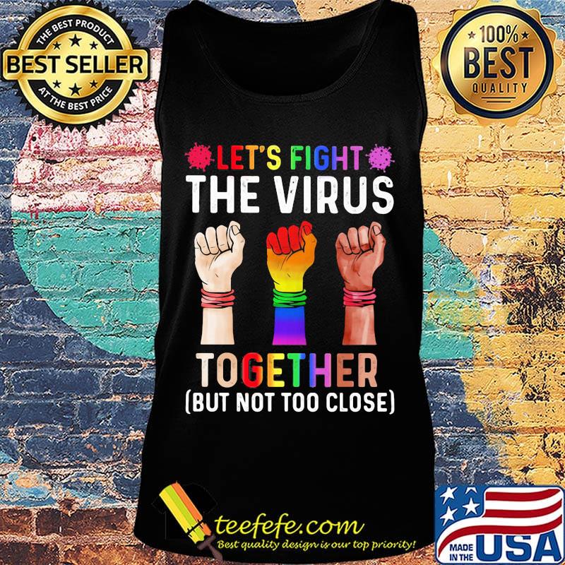 Lgbt let's fight the virus together covid-19 black lives matter s Tank top Lgbt let's fight the virus together covid-19 black lives matter s Tank top