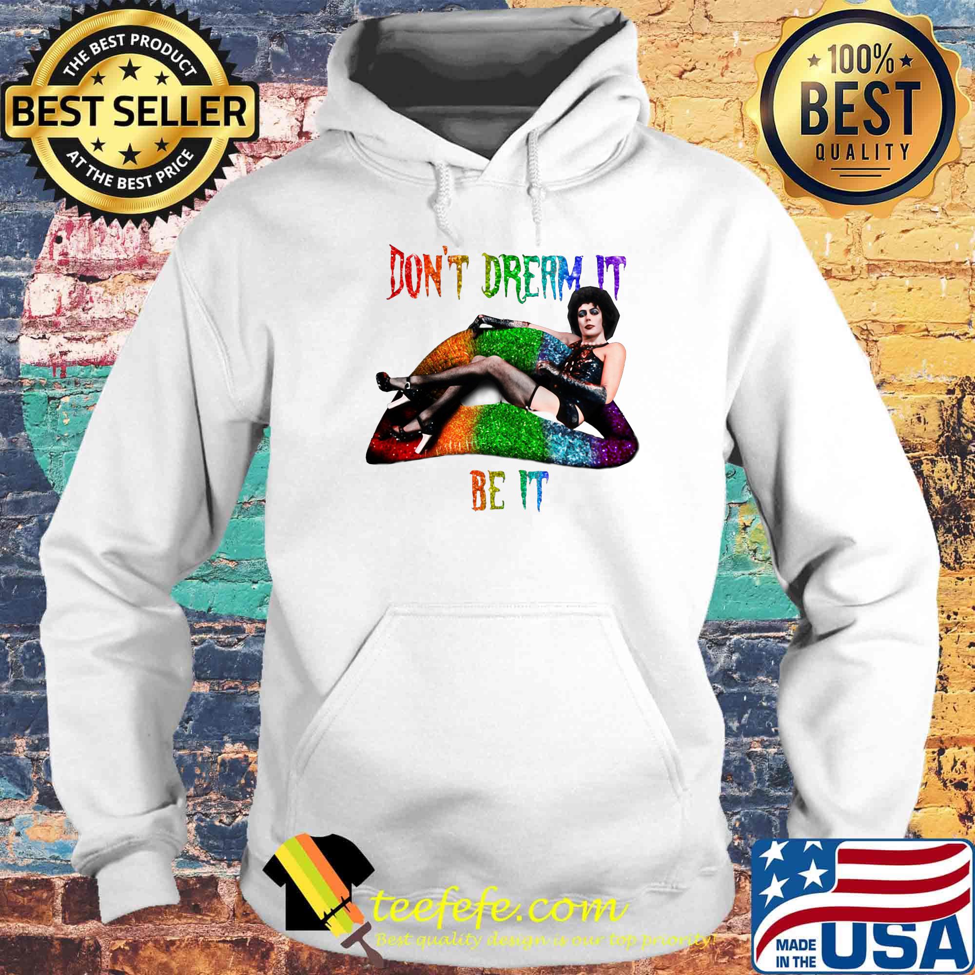 Lgbt lips frank n furter don't dream it be it s Hoodie Lgbt lips frank n furter don't dream it be it s Hoodie