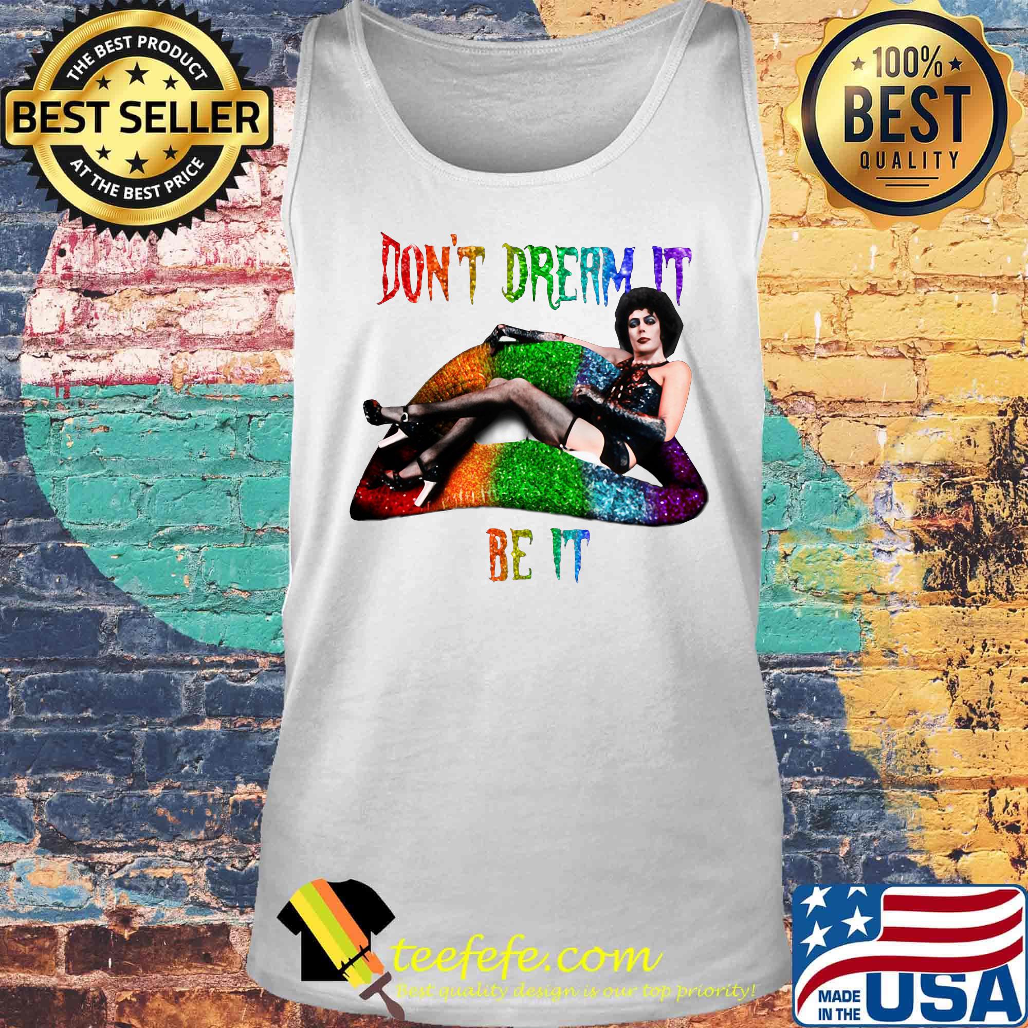 Lgbt lips frank n furter don't dream it be it s Tank top Lgbt lips frank n furter don't dream it be it s Tank top