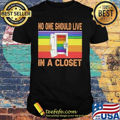 Lgbt no one should live in a closet vintage retro shirt